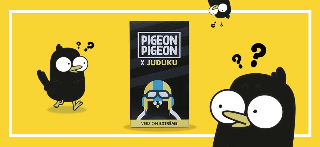 Pigeon Pigeon Noir Extreme (x Juduku)