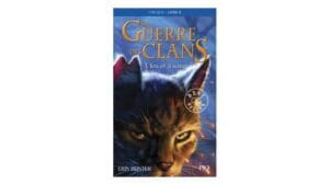 La Guerre des Clans Cycle 1 Tome 2 - A feu et à sang