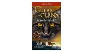 La Guerre des Clans Cycle 5 Tome 1 - Le Sentier du soleil
