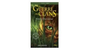 La Guerre des Clans Tome 1 Cycle 1 - Retour à l'état sauvage
