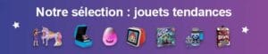 Jouets tendances